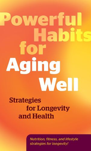 Cover image for Powerful Habits for Aging Well