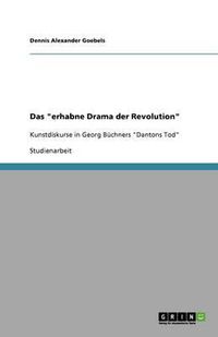 Cover image for Das erhabne Drama der Revolution