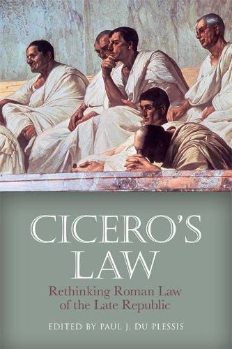 Cover image for Cicero'S Law: Rethinking Roman Law of the Late Republic