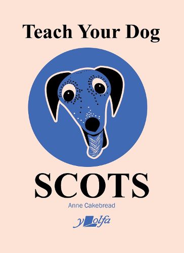 Cover image for Teach Your Dog Scots