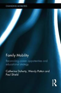 Cover image for Family Mobility: Reconciling Career Opportunities and Educational Strategy