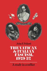 Cover image for The Vatican and Italian Fascism, 1929-32: A Study in Conflict