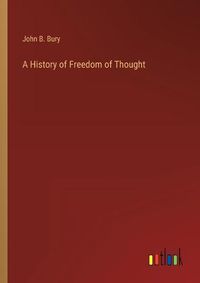 Cover image for A History of Freedom of Thought