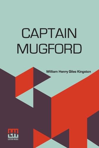 Cover image for Captain Mugford: Or Our Salt And Fresh Water Tutors