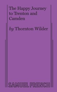 Cover image for The Happy Journey to Trenton and Camden