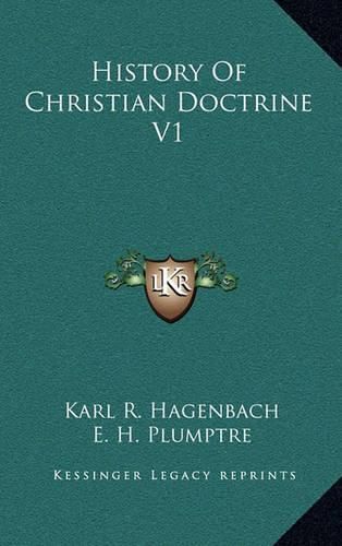 History of Christian Doctrine V1