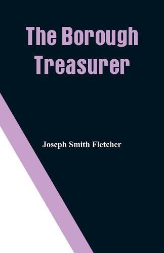 Cover image for The Borough Treasurer