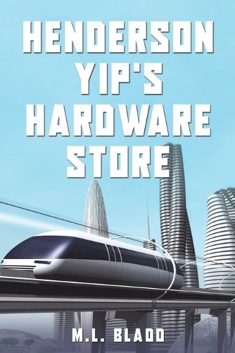 Cover image for Henderson Yip's Hardware Store