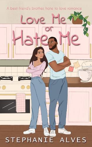 Cover image for Love Me or Hate Me