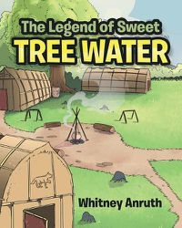 Cover image for The Legend of Sweet Tree Water