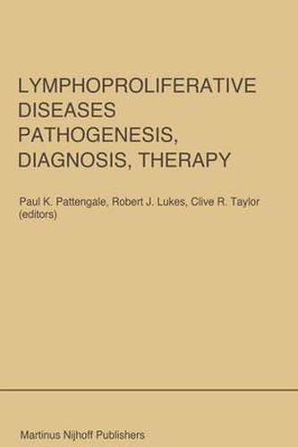 Lymphoproliferative Diseases: Pathogenesis, Diagnosis, Therapy