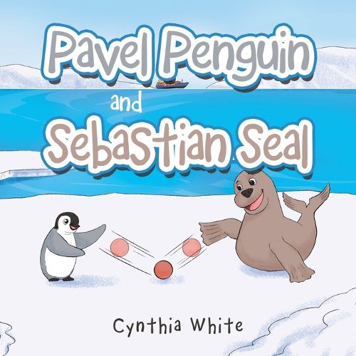 Cover image for Pavel Penguin and Sebastian Seal