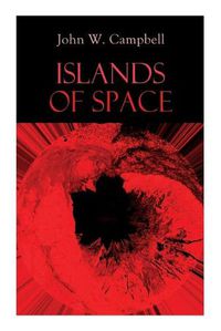 Cover image for Islands of Space: Arcot, Morey and Wade Series