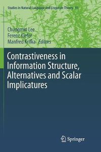 Cover image for Contrastiveness in Information Structure, Alternatives and Scalar Implicatures