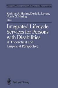 Cover image for Integrated Lifecycle Services for Persons with Disabilities: A Theoretical and Empirical Perspective