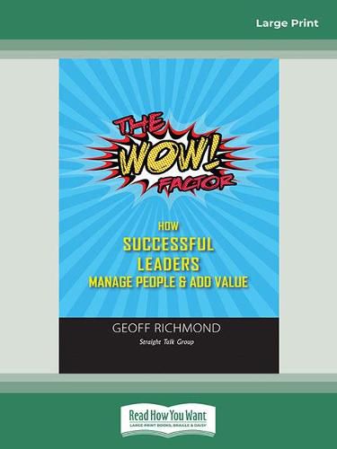 Cover image for The WOW Factor: How Successful Leaders Manage People and Add Value