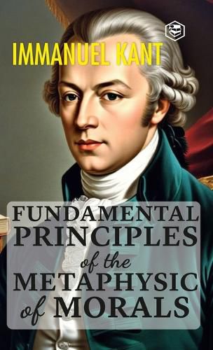Cover image for Fundamental Principles of the Metaphysic of Morals