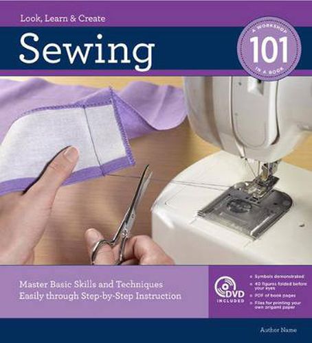 Cover image for Sewing 101, Revised and Updated: Master Basic Skills and Techniques Easily through Step-by-Step Instruction