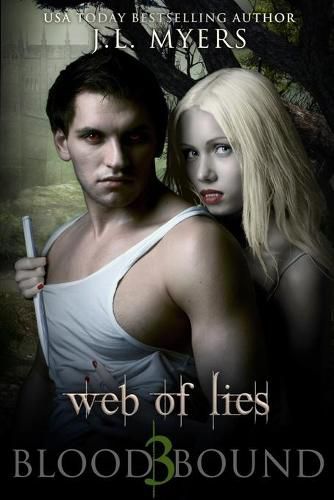 Cover image for Web Of Lies: A Blood Bound Novel, Book 3