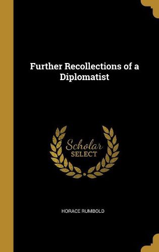 Cover image for Further Recollections of a Diplomatist