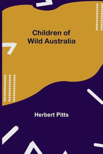 Cover image for Children of Wild Australia