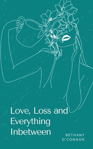 Cover image for Love, Loss and Everything Inbetween