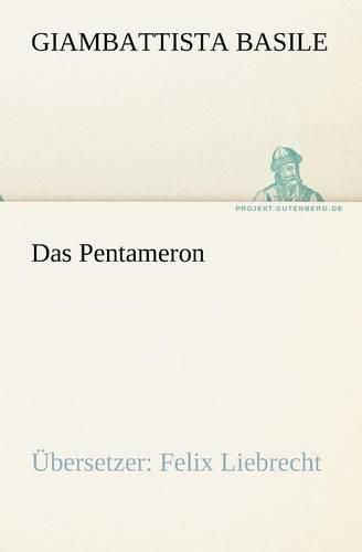 Cover image for Das Pentameron: UEbersetzer: Felix Liebrecht