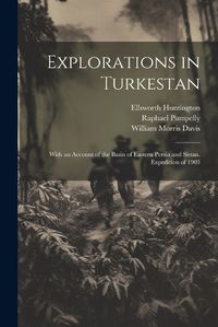 Cover image for Explorations in Turkestan