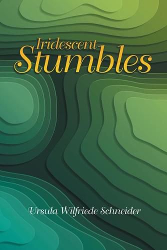 Cover image for Iridescent Stumbles