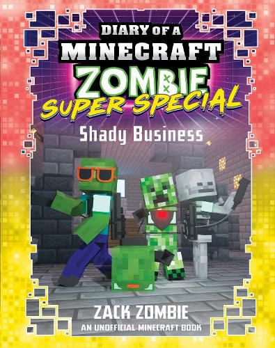 Cover image for Shady Business (Diary of a Minecraft Zombie: Super Special #8)