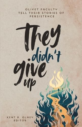 Cover image for They Didn't Give Up