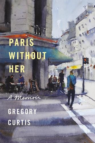 Cover image for Paris Without Her: A Memoir