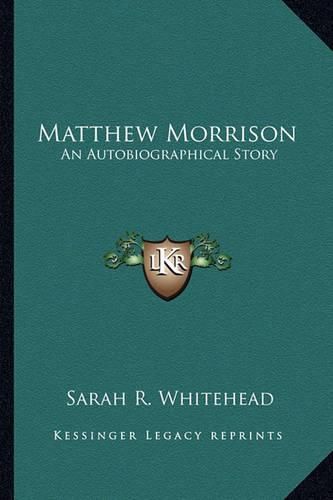 Cover image for Matthew Morrison: An Autobiographical Story