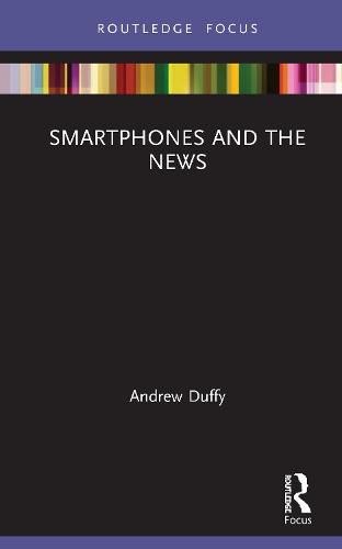 Cover image for Smartphones and the News