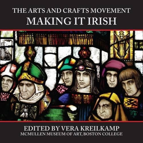 Cover image for The Arts and Crafts Movement: Making It Irish