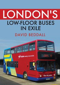 Cover image for London's Low-floor Buses in Exile