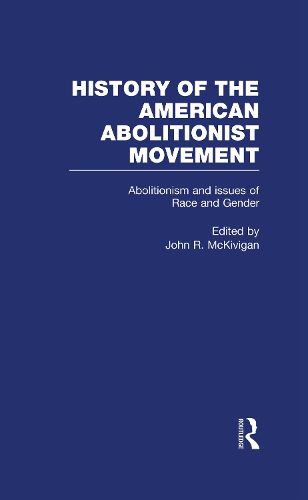 Cover image for Abolitionism and issues of Race and Gender