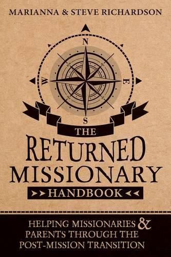 Cover image for The Returned Missionary Handbook: Helping Missionaries and Parents Through the Post-Mission Transition