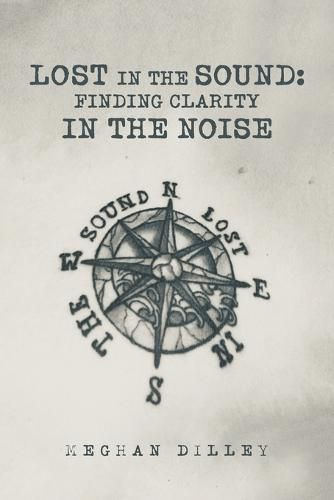 Lost in the Sound: Finding Clarity in the Noise