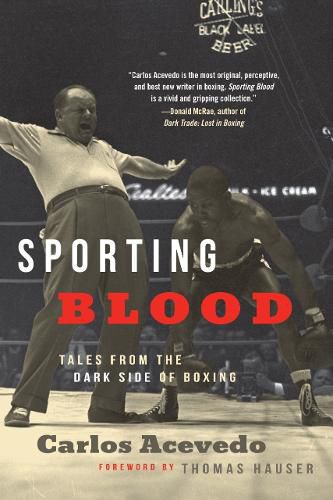 Cover image for Sporting Blood: Tales from the Dark Side of Boxing