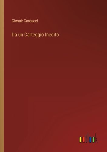 Cover image for Da un Carteggio Inedito
