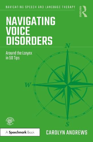 Cover image for Navigating Voice Disorders: Around the Larynx in 50 Tips