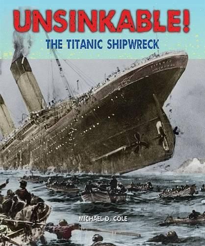 Cover image for Unsinkable!: The Titanic Shipwreck