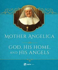 Cover image for Mother Angelica on God