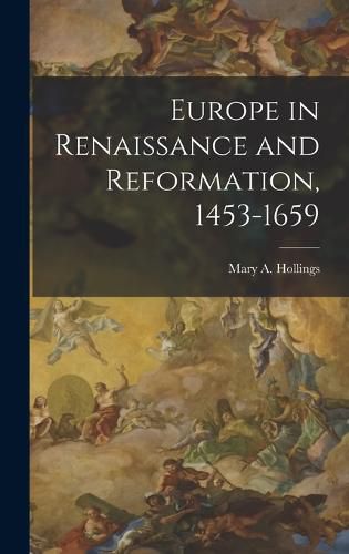 Cover image for Europe in Renaissance and Reformation, 1453-1659