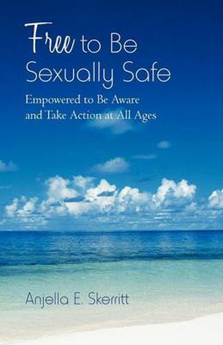 Cover image for Free to Be Sexually Safe