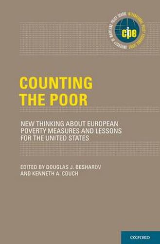 Cover image for Counting the Poor: New Thinking About European Poverty Measures and Lessons for the United States