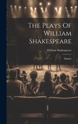 Cover image for The Plays Of William Shakespeare