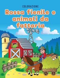 Cover image for Colorazione rossa fienile e animali da fattoria