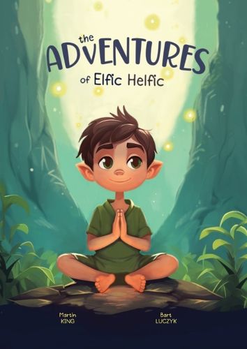 Cover image for The Adventures of Elfic Helfic